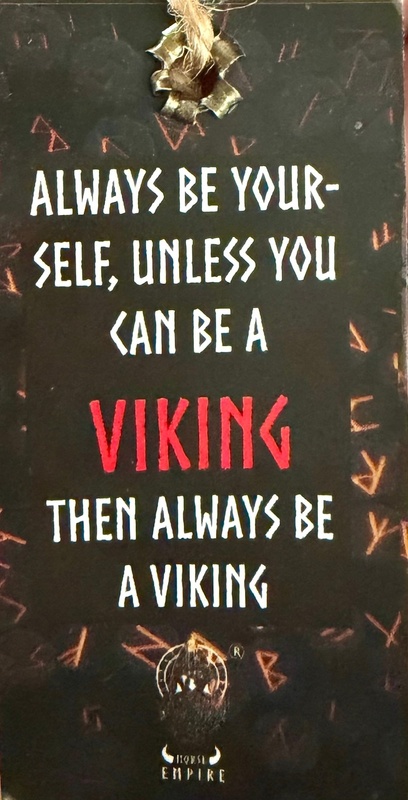 'Always be a Viking' (Clothing tag from Norse Empire)